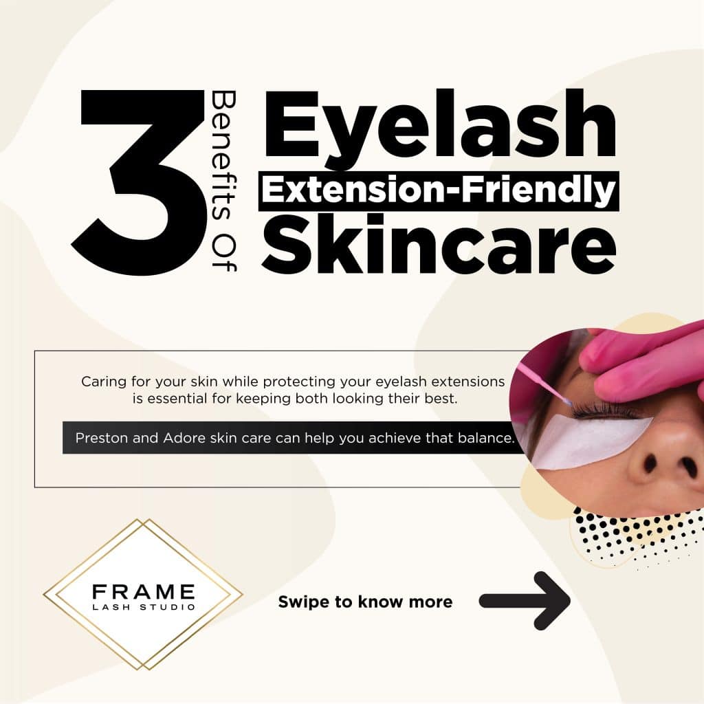 3 Benefits of Eyelash Extension_Friendly Skincare